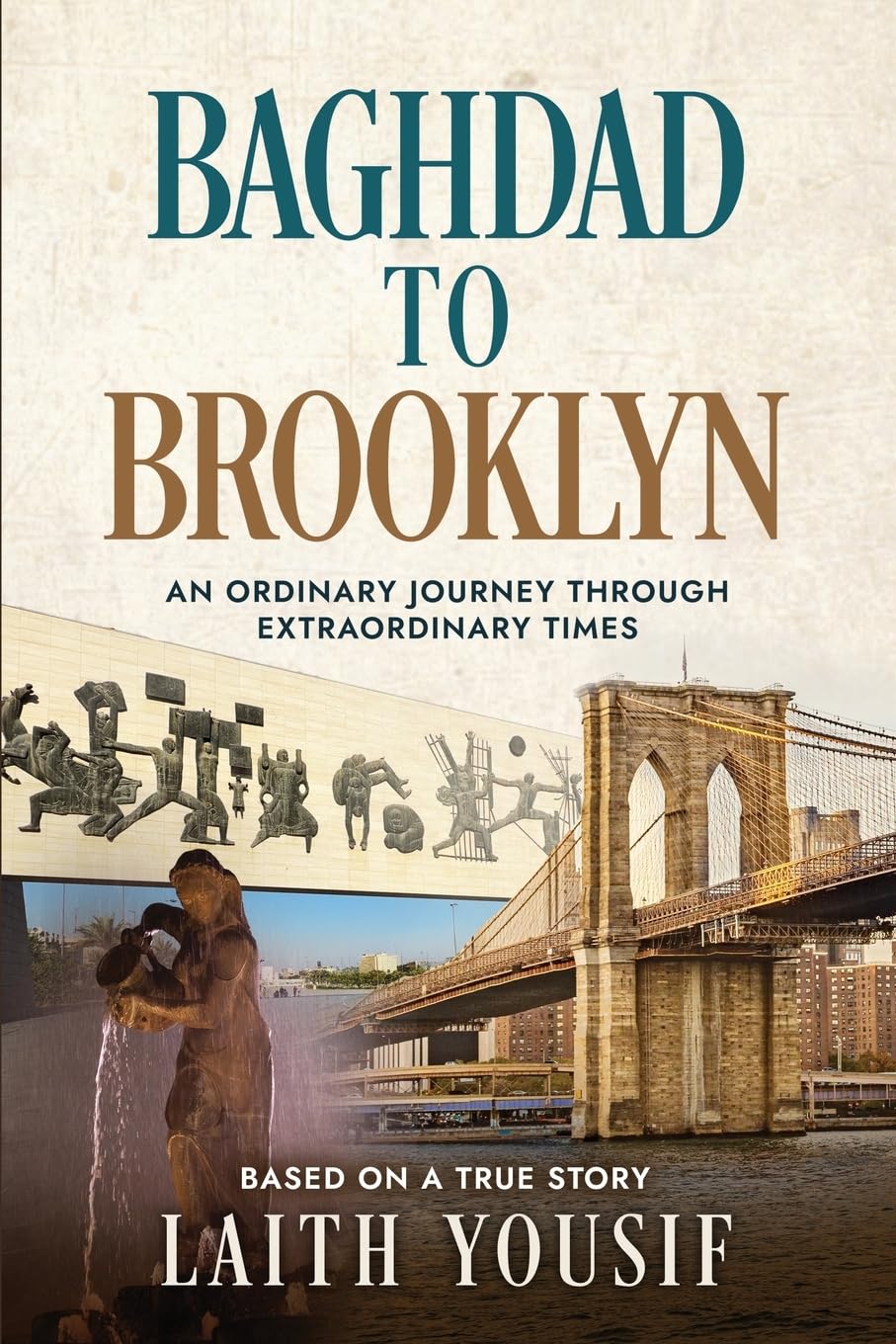 Cover of Baghdad to Brooklyn, a memoir by Laith Yousif